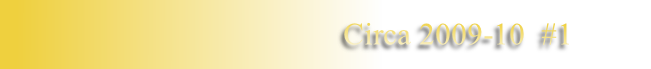 Circa 2009-10  #1