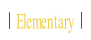Elementary.