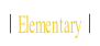 Elementary.